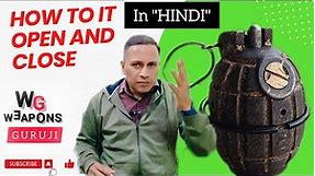 No.36 HE Hand Grenade !! How To It Open and Close !! Prime and Un Prime Process Of Grenade
