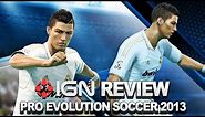 Pro Evolution Soccer 2013 Video Review - IGN Review