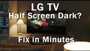 LG TV Half Screen Darker (Half Black Screen)? Fix in Minutes