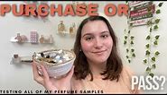 Purchase or Pass? || Testing All of My Perfume Samples!!