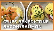 Oeufs bénédictine Bacon / Saumon
