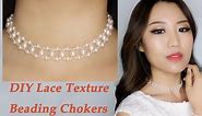 Easy DIY Pearl and Crystal Beading Choker Necklace with Lace Texture / DIY Handmade Jewelry Tutorial