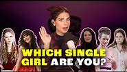 The 5 Types Of Single Women In Their 30s