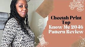Cheetah Print Top Know Me 2046 Pattern Review