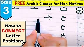 STEP 3 - Letter Positions- HOW TO CONNECT LETTERS- Arabic for beginners #arabickhatawaat