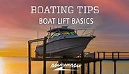 Boat Lift Basics - Boating Tips