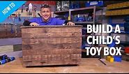 How to build a child's toy box
