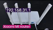 Xiaomi : 192.168.31.1 (miwifi.com) | Login and Setup Mi Wireless router | NETVN