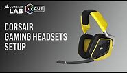 How To Set Up CORSAIR Gaming Headsets in iCUE