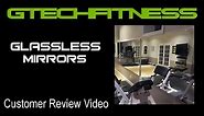 Glassless Mirrors by Gtech Fitness - Customer Review