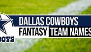 Funny Dallas Cowboys Fantasy Football Names for 2024