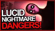 6 Things You Should NEVER Do In Lucid Nightmares!