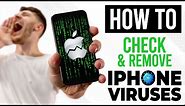 How to Check for Viruses on iPhone? (Step-by-Step)