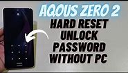 Sharp Aquos Zero 2 Hard Reset Password Unlock Without Pc