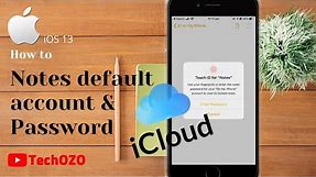 How to change default account for Notes and set password | iOS 13 - TechOZO