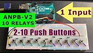 Control 10 output pins or relay using 10 push button switch with 1 Arduino input pin ANPB-V2