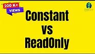 Difference Between Constant and ReadOnly in C# | CSharp Interview Questions & Answers
