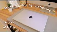 👩🏻‍💻✨ Macbook Pro 14" Silver unboxing (M1 Pro)