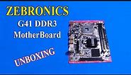 Zebronics G41 DDR3 MotherBoard || G41 D3S Motherboard Unboxing & Review