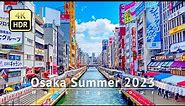 Osaka Summer 2023 Walking Tour - Osaka Japan [4K/HDR]
