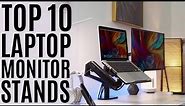 Top 10: Best Laptop and Monitor Stands of 2021 / Monitor and Laptop Desk Mount, Dual Arm Desk Mounts