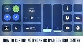 How to Customize iPhone or iPad Control Center