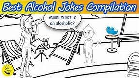 Best Alcohol Jokes Compilation - The best Jokes ever