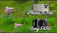 iPhone 15 Pro vs Sony FX30 - Better than expected