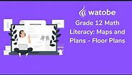 Grade 12 - Maps and Plans Math Literacy (floor plans)