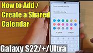 Galaxy S22/S22+/Ultra: How to Create a Shared Calendar