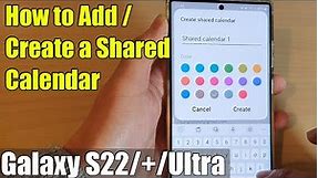 Galaxy S22/S22+/Ultra: How to Create a Shared Calendar
