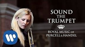 ALISON BALSOM - Sound the Trumpet (Royal Music of Purcell & Handel)