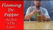 Flaming Dr Pepper - The Most Popular Bacardi 151 Flaming Drink Recipe
