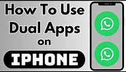 How To Use Dual App in iPhone | How To Use Dual WhatsApp iPhone