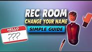 Rec Room How To Change Your Name - Simple Guide