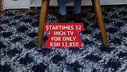 Grab this Amazing 32 Inch Startimes TV from our Kilimall App for only KSH 12,850 during this Kilimall Fan Fest sale and enjoy over 400 channels! #tv #tvunboxingkenya #tvunboxing #tvsale #kilimall