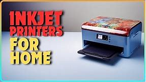Inkjet Wonders: "Top 5 Best Inkjet Printers for Home Use In 2024!"