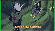 Legendary Anime Quotes - Kakashi ( Forget About Revenge)