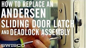 How to Replace an Andersen Sliding Door Latch