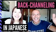 BACK-CHANNELING IN JAPANESE: JAPAN TRAVEL BOOTCAMP 2/【日本のあいづち】外国人が日本を旅行する前にやっておきたいスパルタ肉体訓練２