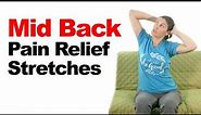 Get Mid Back Pain Relief With These 3 EASY Stretches!