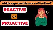 Reactive Management | Proactive management | Reactive vs Proactive |Lean manufacturing |bbp