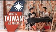 What Is Taiwan All About? (In 3-Minutes) 🇹🇼