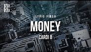 Cardi B - Money | Lyrics