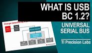 What is USB BC 1.2? | Video | TI.com