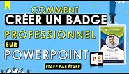 Concevoir Un Badge Professionnel en 15 min avec PowerPoint - FORMATION