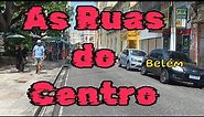As Ruas do centro da capital paraense Belém-Pará.