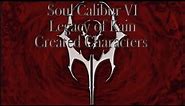 Soul Calibur VI Leagcy of Kain Created Characters