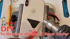 DIY To Replace iPhone X Back Cover | How To Remove Back Glass iPhone X |#@SanService