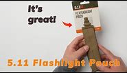 5.11 Flashlight Pouch Review